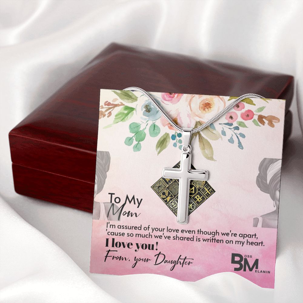 To My Beautiful Melanin Mom, Melanin Black Mother special stainless Steel Cross