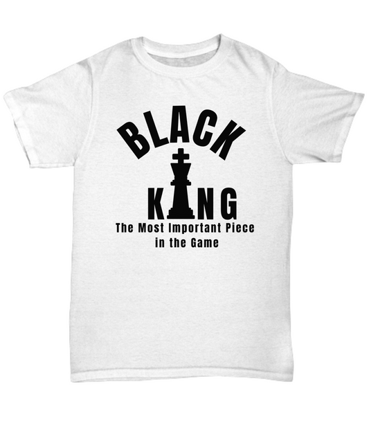 Black King TShirt, Most important Piece in the Game